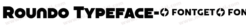 Roundo Typeface字体转换